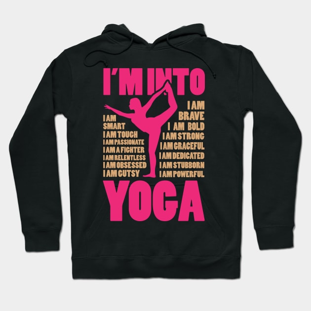 Positive Karma I’m Into Yoga Hoodie by GuiltlessGoods